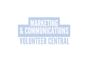 MARKETING & COMMUNICATIONS AND VOLUNTEER CENTRAL